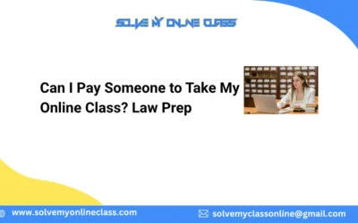 Can I Pay Someone to Take My Online Class? Law Prep