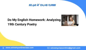 Do My English Homework: Analyzing 19th Century Poetry