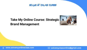 Take My Online Course: Strategic Brand Management