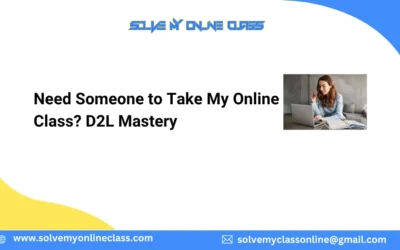 Need Someone to Take My Online Class? D2L Mastery