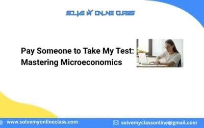 Pay Someone to Take My Test: Mastering Microeconomics