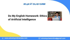 Do My English Homework: Ethics of Artificial Intelligence