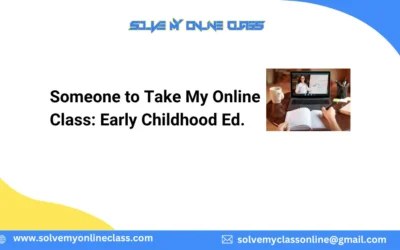 Someone to Take My Online Class: Early Childhood Ed.