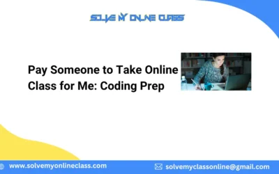 Pay Someone to Take Online Class for Me: Coding Prep
