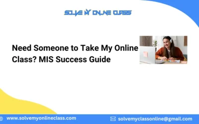 Need Someone to Take My Online Class? MIS Success Guide
