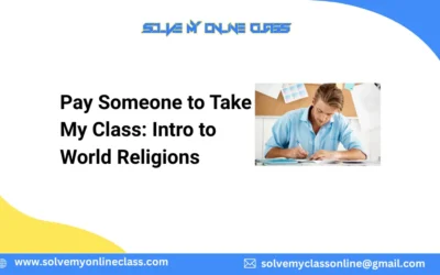 Pay Someone to Take My Class: Intro to World Religions