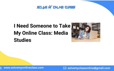 I Need Someone to Take My Online Class: Media Studies