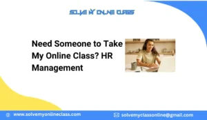 Need Someone to Take My Online Class? HR Management