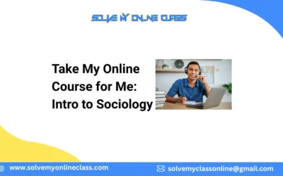 Take My Online Course for Me: Intro to Sociology