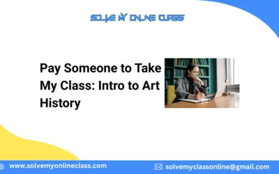 Pay Someone to Take My Class: Intro to Art History