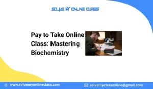 Pay to Take Online Class: Mastering Biochemistry