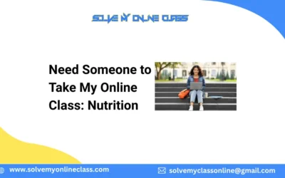 Need Someone to Take My Online Class: Nutrition