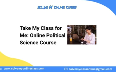 Take My Class for Me: Online Political Science Course