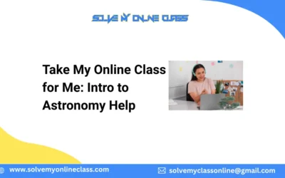 Take My Online Class for Me: Intro to Astronomy Help