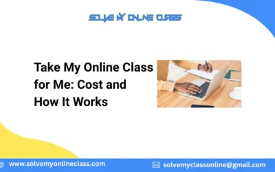 Take My Online Class for Me: Cost and How It Works