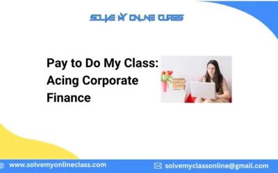 Pay to Do My Class: Acing Corporate Finance