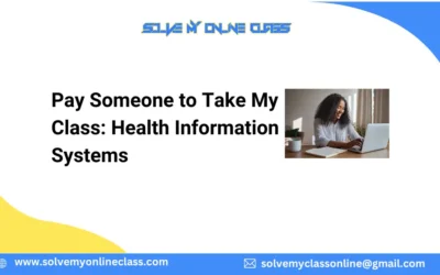 Pay Someone to Take My Class: Health Information Systems