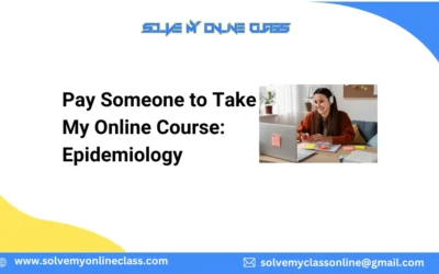 Pay Someone to Take My Online Course: Epidemiology