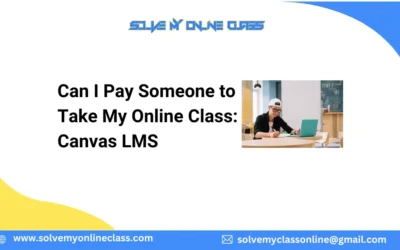 Can I Pay Someone to Take My Online Class: Canvas LMS