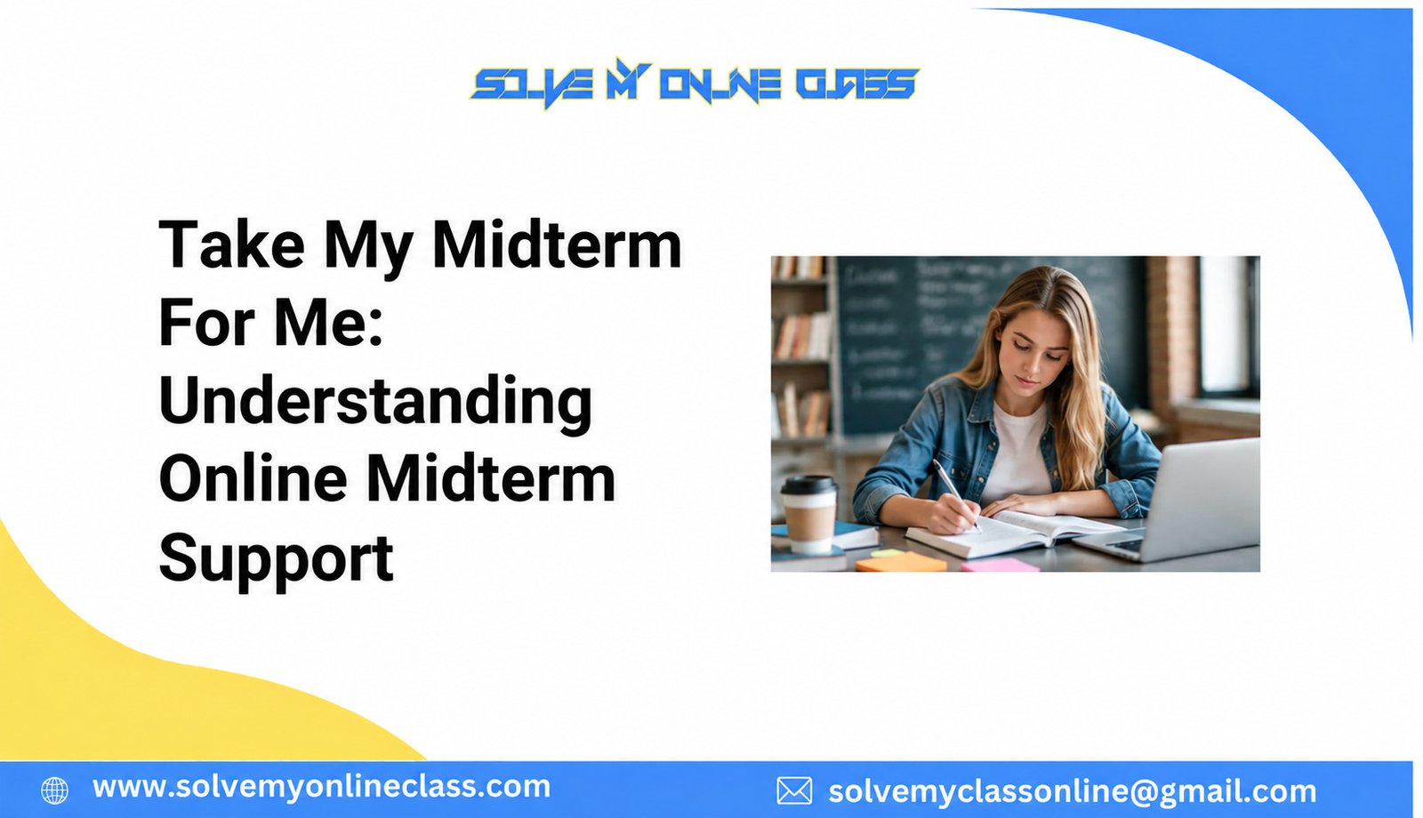 take my midterm for me