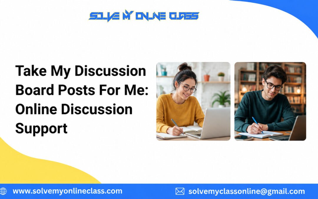 Take My Discussion Board Posts For Me