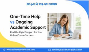 One-Time Help vs Ongoing Academic Support