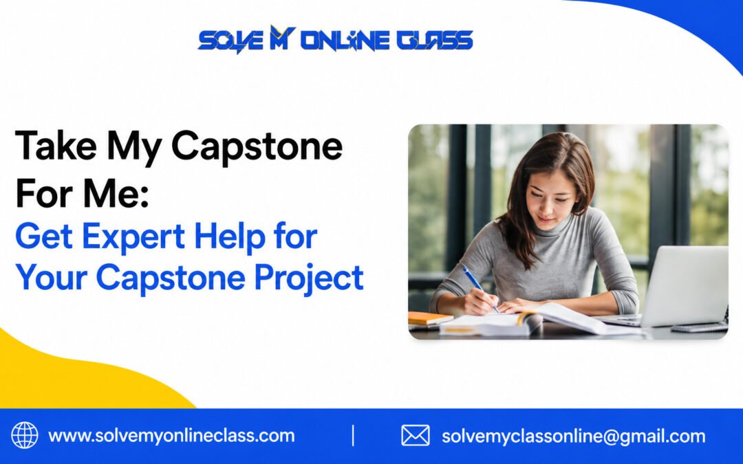 Take My Capstone For Me | Capstone Project Help