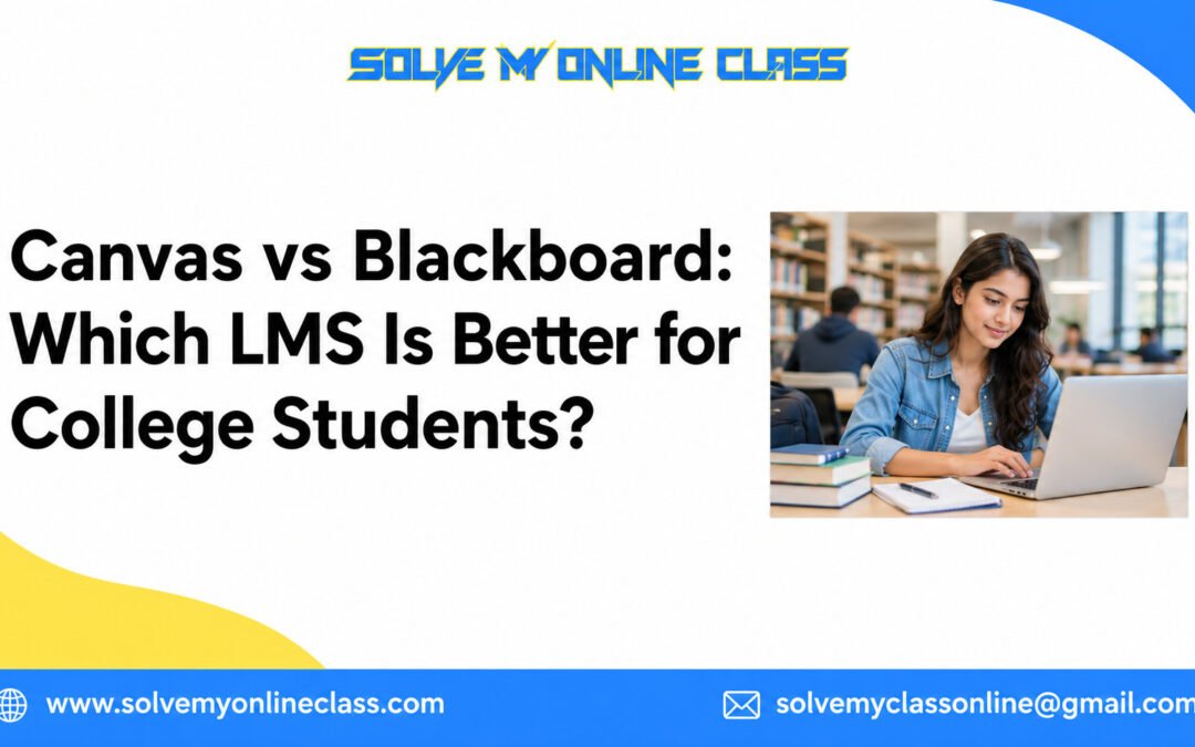 Canvas vs Blackboard: Which LMS Is Better for College Students?