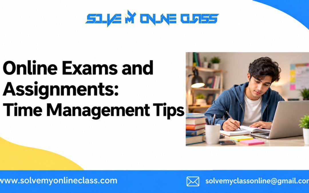 Online Exams and Assignments: Time Management Tips